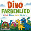 Cover Dino Farbenlied (Rot, Blau, Gelb, Grün)