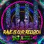 Cover Rave Is Our Religion