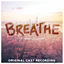 Cover Breathe - A New Musical (Original Cast Recording)