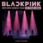 Cover BLACKPINK 2019-2020 WORLD TOUR IN YOUR AREA -TOKYO DOME- (Live)