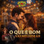 Cover O Que É Bom Vai Melhorar