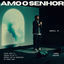 Cover Amo o Senhor (Church Session)