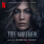 Cover The Mother (Soundtrack from the Netflix Film)
