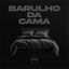 Cover Barulho da Cama