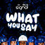 Cover What YOU Say