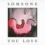 Cover Someone You Love
