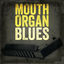 Cover Mouth Organ Blues
