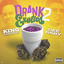 Cover Drank & Exotics 2