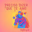 Cover Preciso Dizer Que Te Amo