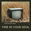 Cover Fire In Your Soul