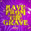 Cover Rave From The Grave