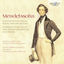 Cover Mendelssohn: Concerto for Violin, Piano and Orchestra, Concerto for Violin and String Orchestra in D Minor