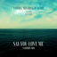 Cover Say You Love Me (feat. Steven Aderinto) [Nammos Mix]