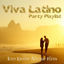 Cover Viva Latino Party Playlist (100 Latin Music Hits)