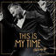 Cover This Is My Time. This Is My Life.