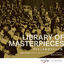 Cover LIBRARY OF MASTERPIECES excerpt of the famous classical music