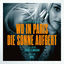 Cover Wo in Paris die Sonne aufgeht (Original Motion Picture Soundtrack)