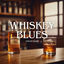Cover Smooth Blues Music: Whiskey Blues