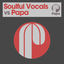 Cover Soulful Vocals vs Papa