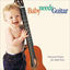 Cover Baby Needs Guitar