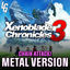 Cover Xenoblade Chronicles 3 (Chain Attack) (Metal Version)