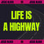 Cover LIFE IS A HIGHWAY
