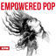 Cover Empowered Pop