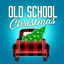 Cover Old School Christmas: 40s, 50s, 60s, 70s