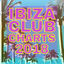 Cover Ibiza Club Charts 2018