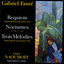 Cover Gabriel Fauré - Requiem, Nocturnes, Trois Melodies