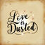 Cover Love is Dusted