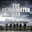 Cover The Heavy Water War (Original Soundtrack of the TV Series)