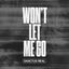 Cover Won't Let Me Go