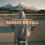 Cover Harder We Fall
