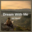 Cover Dream With Me