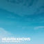 Cover Heaven Knows