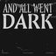 Cover And All Went Dark feat. Polly Scattergood (Goldfrapp Remix)