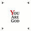 Cover You are God