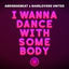 Cover I Wanna Dance with Somebody