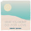 Cover What You Won't Do for Love