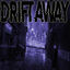 Cover Drift Away