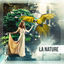 Cover La nature - Pour dormir, Méditer et détente: Musique d’ambiance et sons de la nature