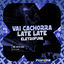 Cover Vai Cachorra Late Late Eletrofunk
