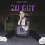 Cover ZU GUT