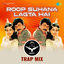 Cover Roop Suhana Lagta Hai (Srt Trap Mix) - Single