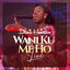 Cover Wani Ku Me Ho (Live)