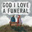 Cover God I Love a Funeral
