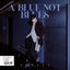 Cover A Blue not Blues