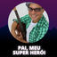 Cover Pai, meu Super Herói