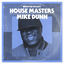 Cover Defected presents House Masters - Mike Dunn